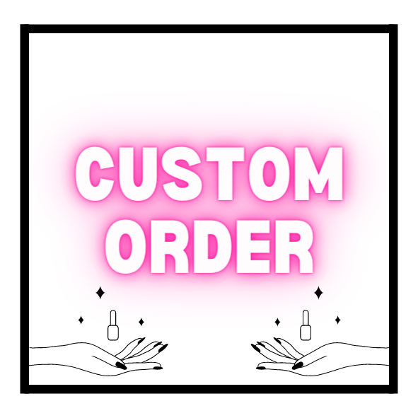 Custom Order